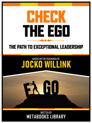 cover image of Check the Ego--Based On the Teachings of Jocko Willink